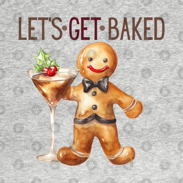 Cute Gingerbread man with Holiday Glass and Lets Get Baked by mw1designsart